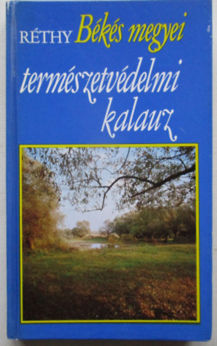 Bks megyei termszetvdelmi kalauz