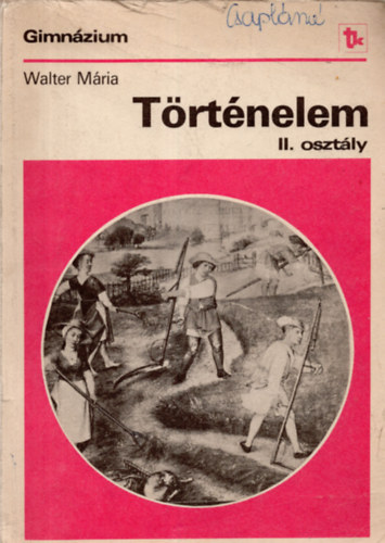Walter Mria - Trtnelem II. osztly