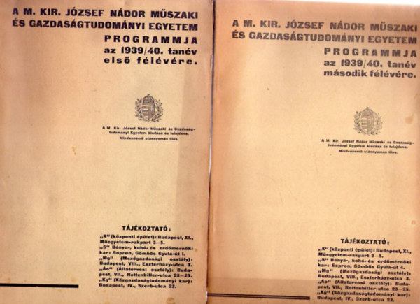 A M. kir. Jzsef Ndor Mszaki s Gazdasgtudomnyi Egyetem Programmja az 1939/40. tanv els s msodik flvre