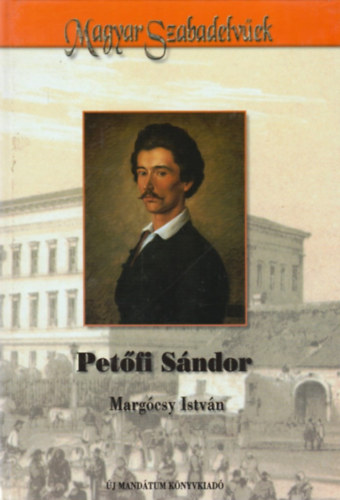 Petfi Sndor (Magyar Szabadelvek)