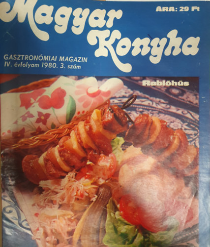 Magyar konyha - Gasztronmiai magazin, IV. vfolyam (1980), 3. szm - VIII. vfolyam (1984), 4. szm. (sszesen 18 egymst kvet szm, 4 teljes vfolyammal (V-VIII), egy ktetbe ktve)