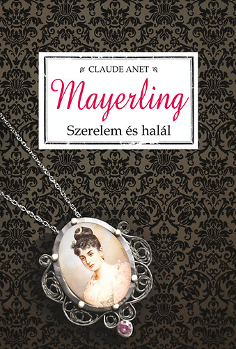 Mayerling - Szerelem s hall