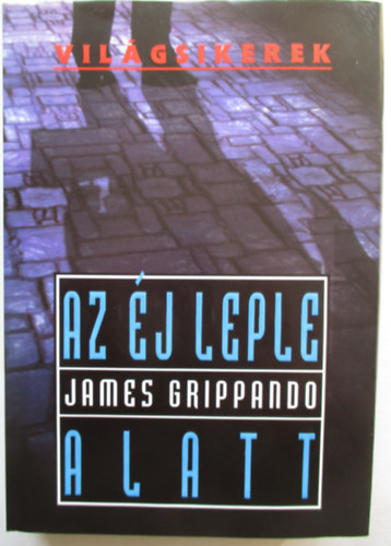 James Grippando - Az j leple alatt (Vilgsikerek)