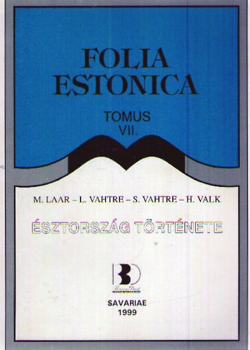 sztorszg trtnete (Folia Estonica VII.)