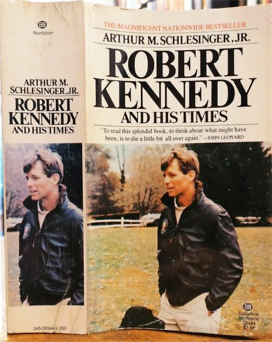 Arthur M. Schlesinger Jr. - Robert Kennedy and His Times