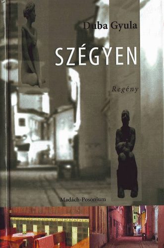 Duba Gyula - Szgyen