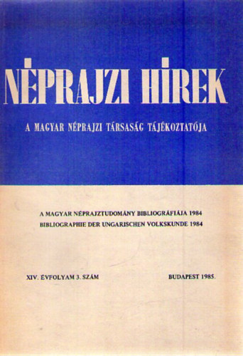Nprajzi Hrek 1985/3. - A Magyar Nprajzi Trsasg tjkoztatja