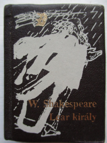 William Shakespeare - Lear kir�ly - minik�nyv