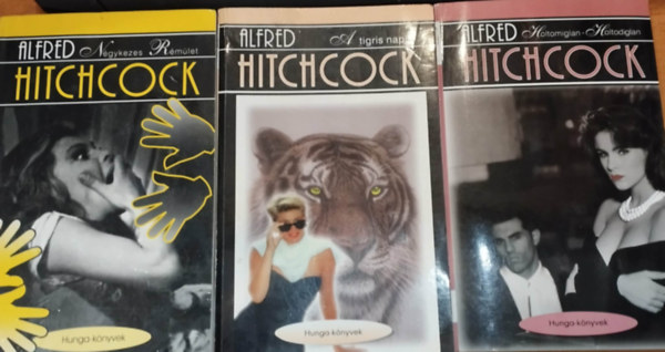 Alfred Hitchcock - 3 db Alfred Hitchcock: A tigris napja + Holtomiglan-Holtodiglan + Négykezes rémület