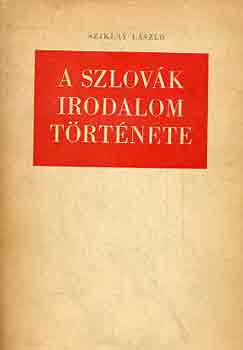 Sziklay L�szl� - A szlov�k irodalom t�rt�nete