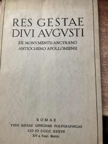 Res Gestae Divi Augusti - Augustus �n�letrajza