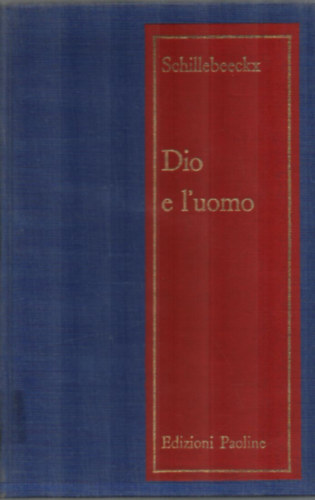 Dio e l'uomo.