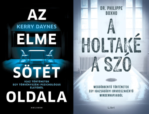2 m az elme legsttebb titkairl:  A holtak a sz - Megdbbent trtnetek egy igazsggyi orvosszakrt mindennapjaibl + Az elme stt oldala - Igaz trtnetek egy trvnyszki pszicholgus letbl