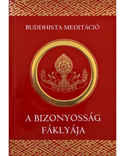 A bizonyossg fklyja (Buddhista meditci)
