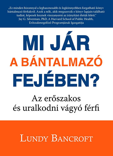 Mi jr a bntalmaz fejben?