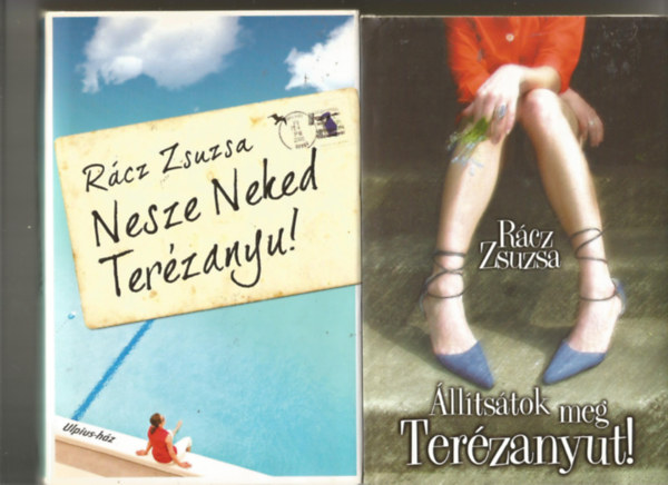 �ll�ts�tok meg Ter�zanyut!  + Nesze Neked Ter�zanyu!