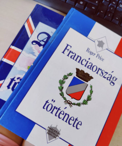Franciaorszg trtnete+ Anglia trtnete