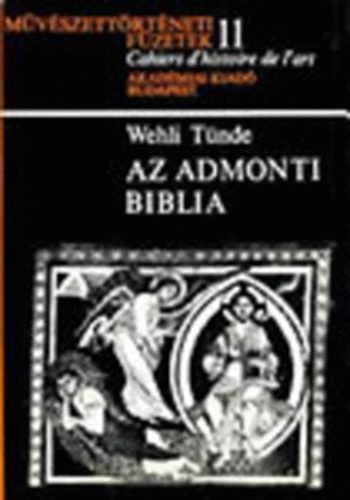 Az Admonti biblia (Mvszettrtneti fzetek 11.)