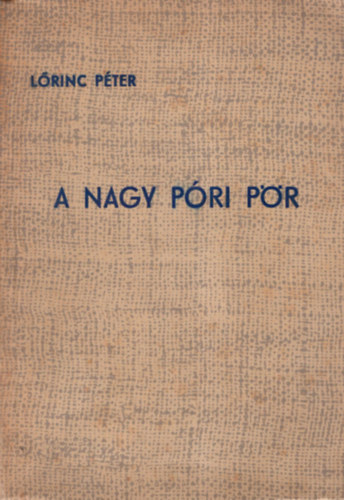 L�rinc P�ter - A nagy p�ri p�r
