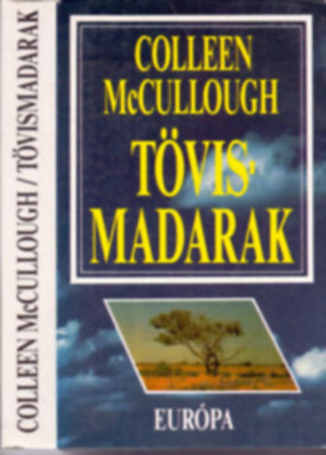Colleen McCullough - T�vismadarak