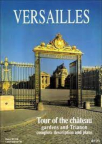 Daniel Meyer - Versailles - Tour of the Chateau Gardens and Trianon