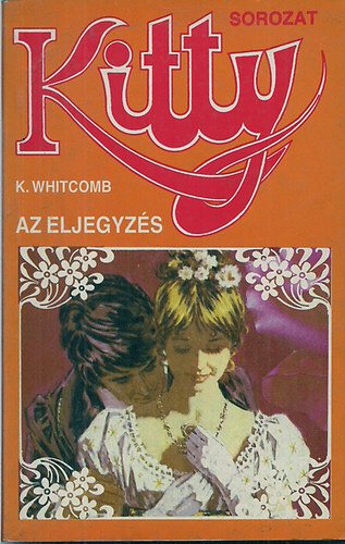 K. Whitcomb - Az eljegyzs