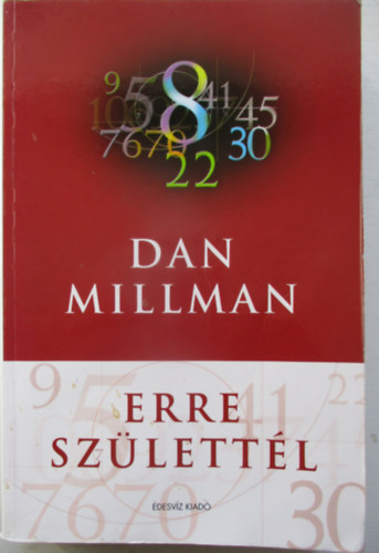 Dan Millman - Erre sz�lett�l