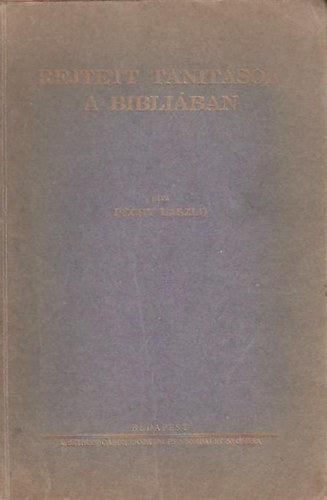 Rejtett tanitsok a Bibliban - Az Ut  1936