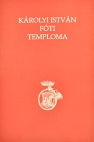 Krolyi Istvn Fti Temploma