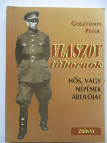 Vlaszov tbornok: Hs, vagy npnek rulja?