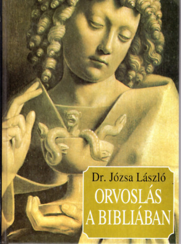 Dr. Jzsa Lszl - Orvosls a Bibliban
