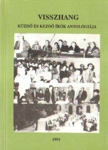 Visszhang- k�zd� �s kezd� �r�k antol�gi�ja