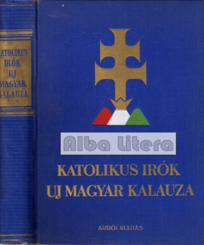 Dr. Almsy Jzsef - Katolikus rk j magyar kalauza