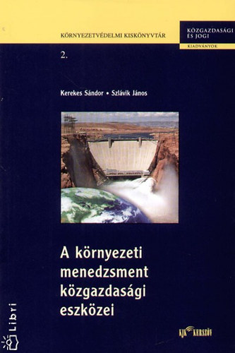 A krnyezeti menedzsment kzgazdasgi eszkzei