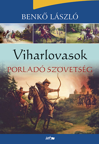 Viharlovasok - Porlad szvetsg