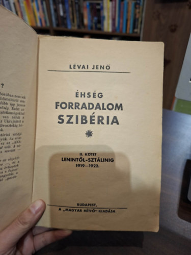 �hs�g Forradalom Szib�ria (II. k�tet Lenint�l-Szt�linig 1919-1922.)