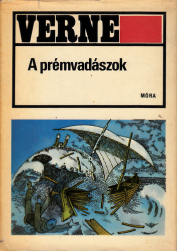 Verne Gyula - A prmvadszok