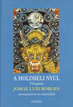 Jorge Luis Borges - A holdbli nyl