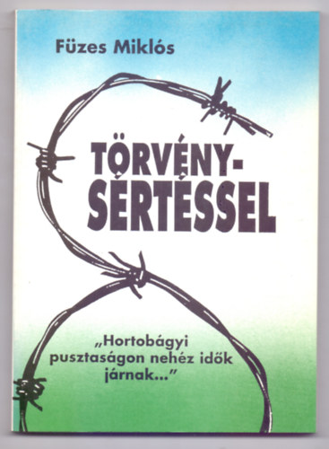 Trvnysrtssel ("Hortobgyi pusztasgon nehz idk jrnak...")