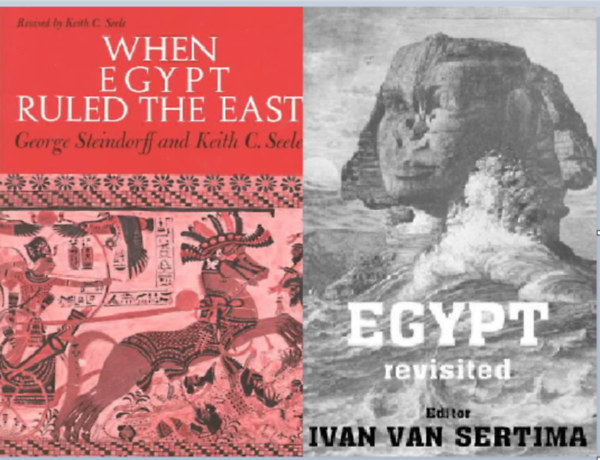 G-Seele, K. C., Ivan Van Sertima Steindorff - When Egypt Ruled the East + Egypt Revisited ( 2 kötet )