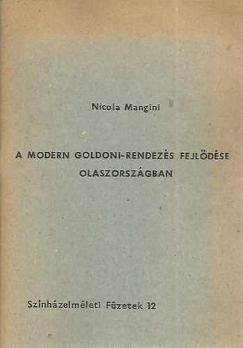 A modern Goldoni-rendezs fejldse Olaszorszgban