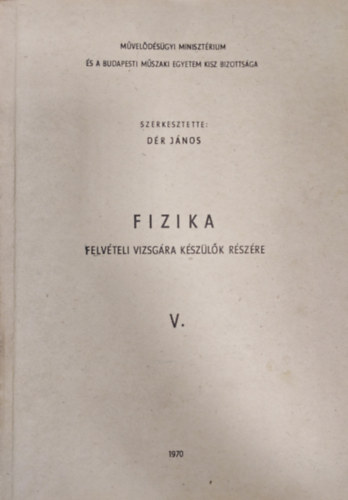 Fizika - felvteli vizsgra kszlk rszre V.