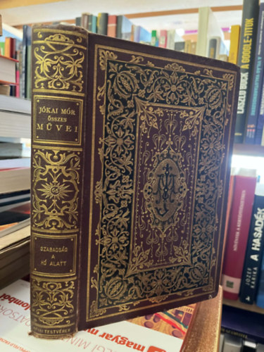 J�kai M�r - Szabads�g a h� alatt (vagy a Z�ld K�nyv)- Nemzeti kiad�s 66. k�tet