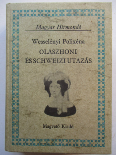 Olaszhoni �s Schweizi utaz�s (Magyar H�rmond�)