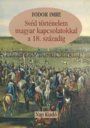 Fodor Imre - Svd trtnelem magyar kapcsolatokkal a 18. szzadig  Knyv