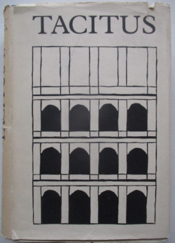 Tacitus �sszes m�vei II. (Bibliotheca Classica)
