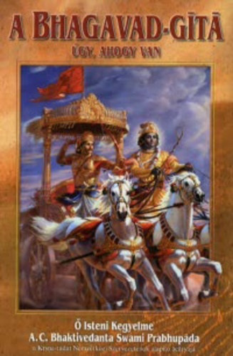 A Bhagavad-gita, gy ahogy van