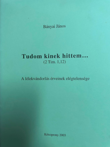 Bnyai Jnos - Tudom kinek hittem...