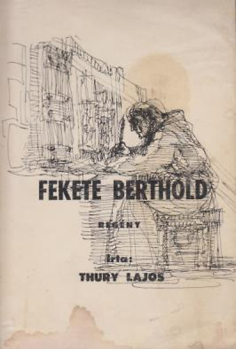 Thury Lajos - Fekete Berthold