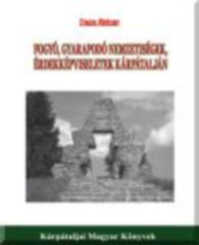 Dupka Gyrgy - Fogy, gyarapod nemzetisgek, rdekkpviseletek krptaljn